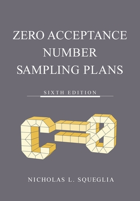 Zero Acceptance Number Sampling Plans By Nicholas L. Squeglia Cover Image