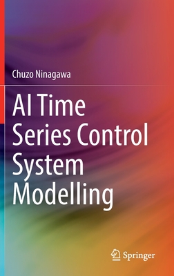 AI Time Series Control System Modelling By Chuzo Ninagawa Cover Image