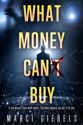 What Money Can't Buy By Marci Giebels Cover Image