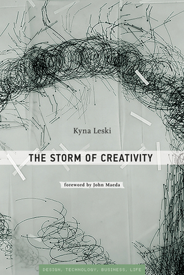 The Storm of Creativity (Simplicity: Design, Technology, Business, Life) Cover Image