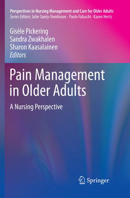 Pain Management in Older Adults: A Nursing Perspective (Perspectives in Nursing Management and Care for Older Adults) Cover Image