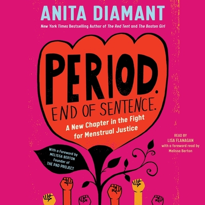 Period. End of Sentence.: A New Chapter in the Fight for Menstrual Justice Cover Image