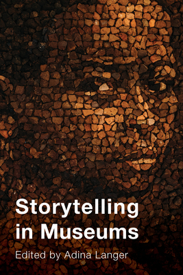 Storytelling in Museums (American Alliance of Museums) Cover Image