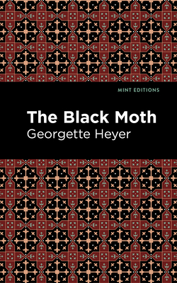 The Black Moth (Mint Editions (Romantic Tales))