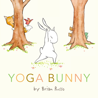 Yoga Bunny Board Book: An Easter And Springtime Book For Kids By Brian Russo, Brian Russo (Illustrator) Cover Image