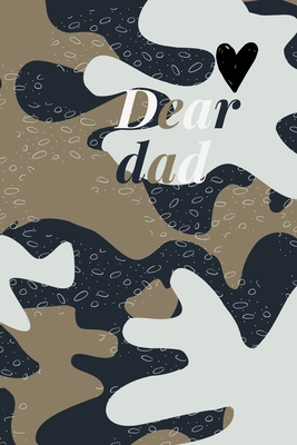 Dear dad: camouflage us army notebook dear dad, 100 pages (6*9) By Jaa Publishing Cover Image