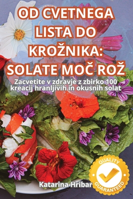 Od Cvetnega Lista Do Kroznika: Solate MoČ Roz Cover Image