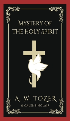 Tozer: Mystery of the Holy Spirit Cover Image