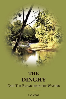 The Dinghy: Cast Thy Bread Upon the Waters Cover Image