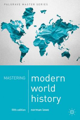 Mastering Modern World History (MacMillan Master #22) By Norman Lowe Cover Image