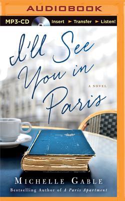 I'll See You in Paris By Michelle Gable, Tanya Eby (Read by) Cover Image