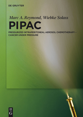 Pipac: Pressurized Intraperitoneal Aerosol Chemotherapy - Cancer Under Pressure Cover Image