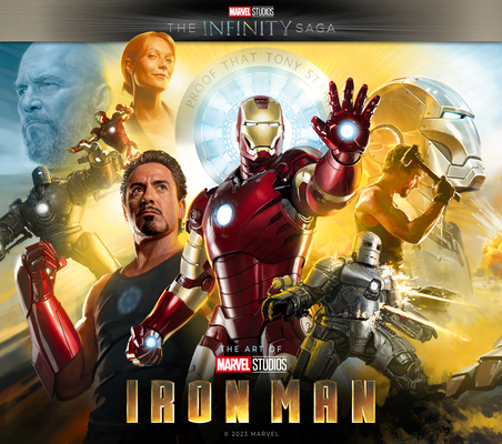Marvel Studios' The Infinity Saga - Iron Man: The Art of the Movie By John Rhett Thomas, Jeff Youngquist Cover Image