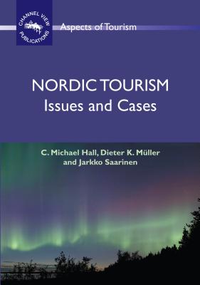 Nordic Tourism: Issues and Cases (Aspects of Tourism #36) Cover Image