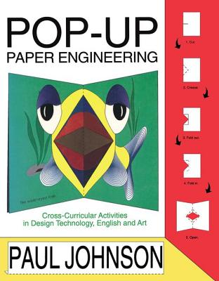 Pop-Up Paper Engineering: Cross-Curricular Activities in Design Engineering Technology, English and Art Cover Image