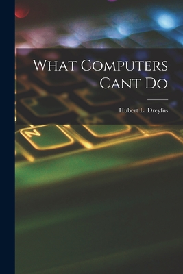 What Computers Cant Do | mitpressbookstore