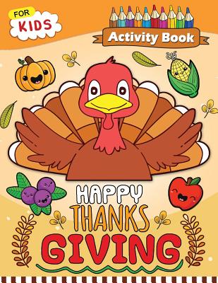 Happy Thanksgiving Activity Book for Kids: Easy and Fun Games for Kids By Rocket Publishing Cover Image