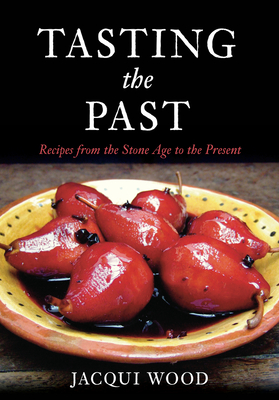 Tasting the Past: British Food from the Stone Age to the Present Cover Image