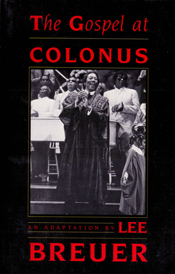 The Gospel at Colonus By Lee Breuer Cover Image