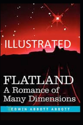 Flatland: A Romance of Many Dimensions Illustrated By Edwin Abbott Abbott Cover Image