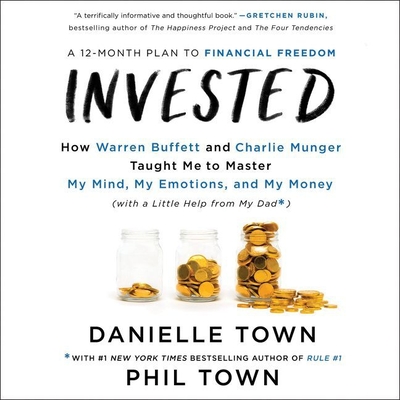 Invested Lib/E: How Warren Buffett and Charlie Munger Taught Me to Master My Mind, My Emotions, and My Money (with a Little Help from Cover Image