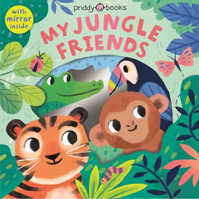 Animal Peep-Through: My Jungle Friends (Animal Peep Through) By Roger Priddy Cover Image