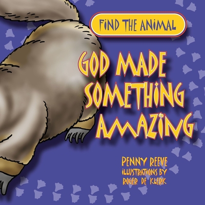 God Made Something Amazing (Find the Animal) Cover Image