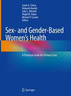 Sex And Gender Based Women s Health A Practical Guide for