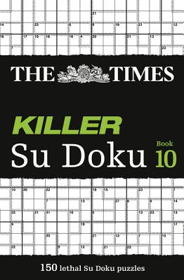 The Times Killer Su Doku Book 10 By HarperCollins UK Cover Image