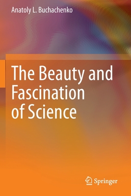 The Beauty and Fascination of Science Cover Image