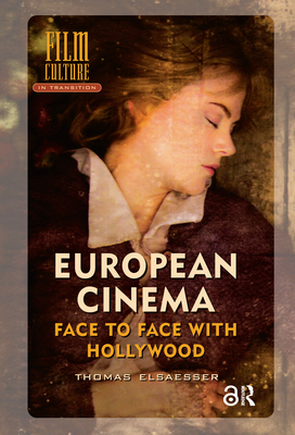 European Cinema: Face to Face with Hollywood