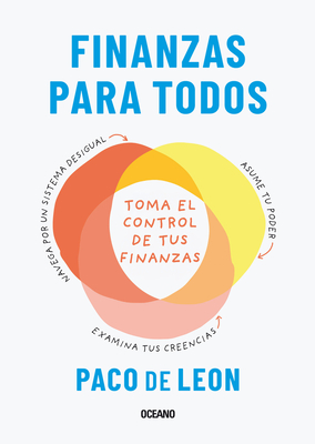 Finanzas para todos.: Toma el control de tus finanzas By Paco de Leon Cover Image