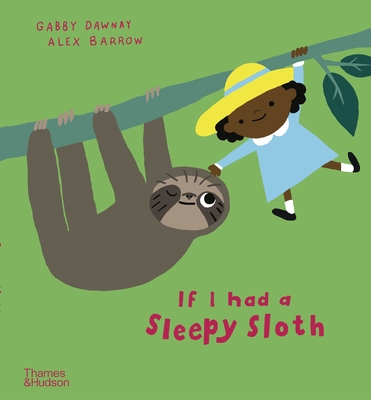 If I Had a Sleepy Sloth (If I Had A...Series #2)