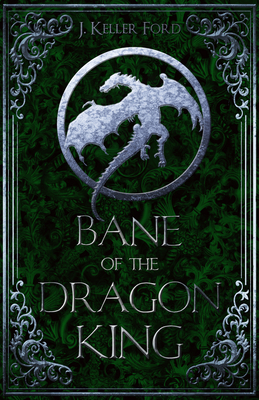 Cover for Bane of the Dragon King (Chronicles of Fallhallow)