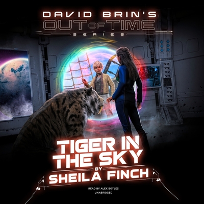 Tiger in the Sky (David Brin's Out of Time #2)