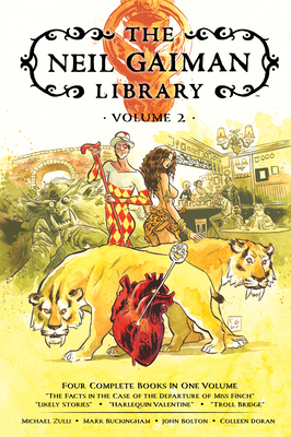 The Neil Gaiman Library Volume 2 By Neil Gaiman, Mark Buckingham (Illustrator), Michael Zulli (Illustrator), John Bolton (Illustrator), Colleen Doran (Illustrator) Cover Image