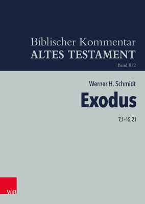 Exodus 7,1-15,21 By Werner H. Schmidt Cover Image