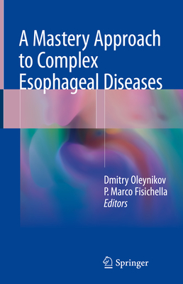 A Mastery Approach to Complex Esophageal Diseases Cover Image