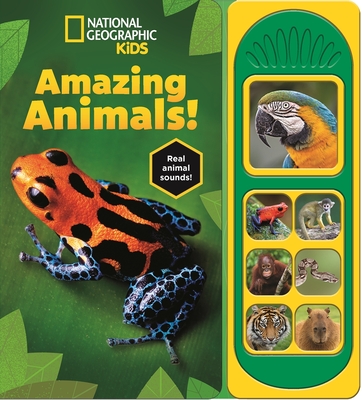 National Geographic Kids: Amazing Animals! Sound Book [With Battery] Cover Image