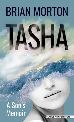 Tasha: A Son's Memoir By Brian Morton Cover Image