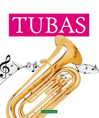 Tubas (Musical Instruments) By Bob Temple Cover Image