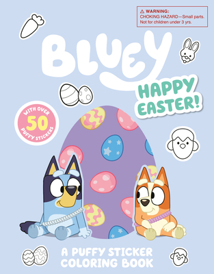 Bluey: Happy Easter! a Puffy Sticker Coloring Book Cover Image