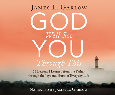 God Will See You Through This: 26 Lessons I Learned from the Father ...