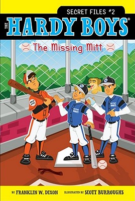 The Missing Mitt (Hardy Boys: The Secret Files #2)