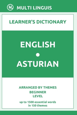 English-Asturian Learner's Dictionary (Arranged by Themes, Beginner Level) Cover Image