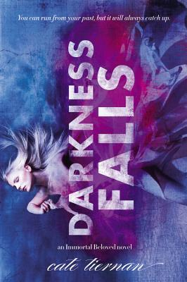 Darkness Falls (Immortal Beloved #2) By Cate Tiernan Cover Image