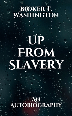 Up From Slavery: An Autobiography Cover Image