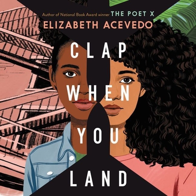 Clap When You Land Lib/E By Elizabeth Acevedo (Read by), Melania-Luisa Marte (Read by) Cover Image