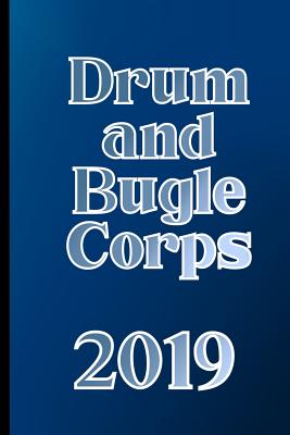Drum and Bugle Corps 2019: Marching Band Composition and Musical Notation Notebook - 6 x 9 in - 120 page By Rhythm Beat Black Cover Image