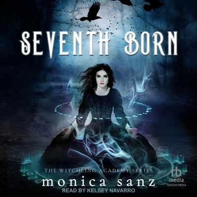 Seventh Born (Witchling Academy #1)